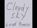 Cloudy Sky Jrod Harry.mp4